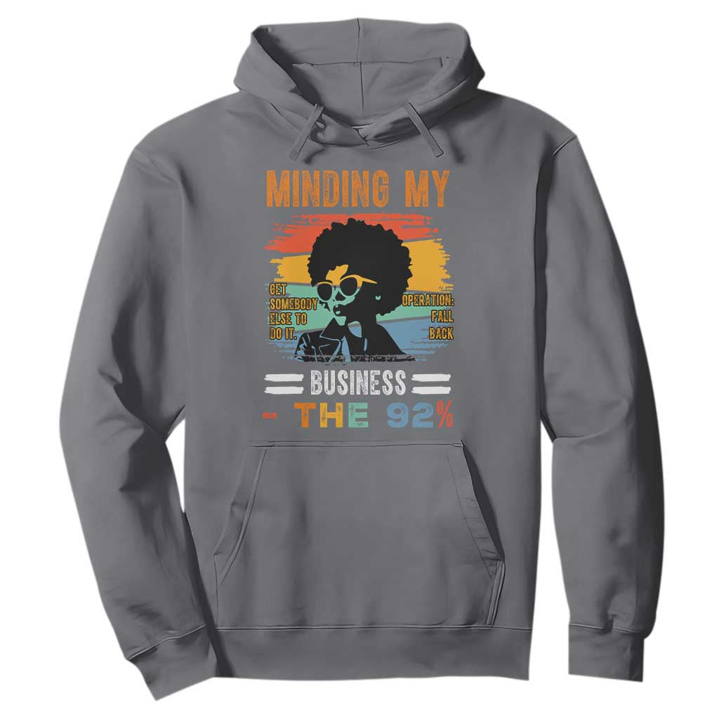 92 Percent Melanin African Women Hoodie Minding My Black Woman Business: The 92% - African Pride