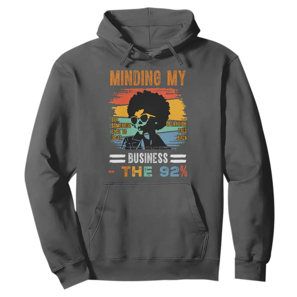 92 Percent Melanin African Women Hoodie Minding My Black Woman Business: The 92% - African Pride
