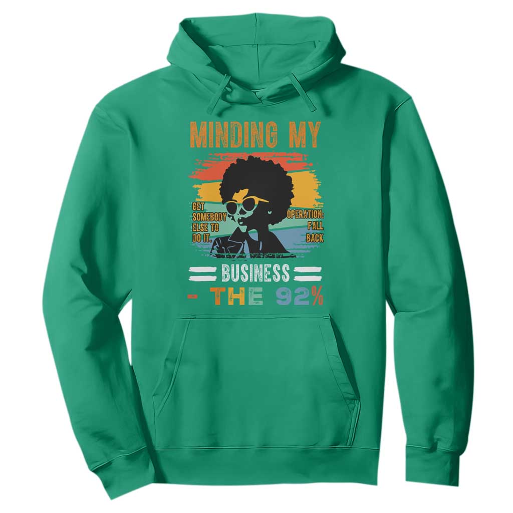92 Percent Melanin African Women Hoodie Minding My Black Woman Business: The 92% - African Pride