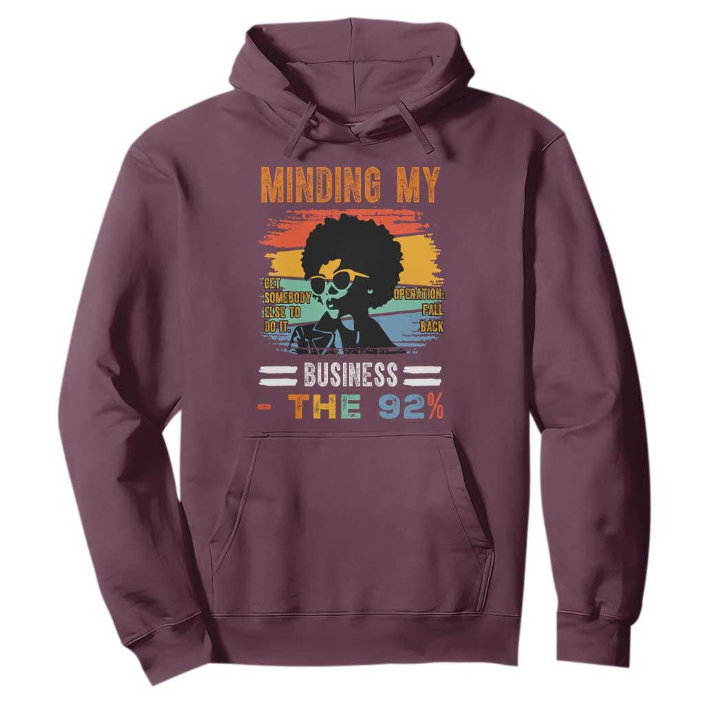 92 Percent Melanin African Women Hoodie Minding My Black Woman Business: The 92% - African Pride