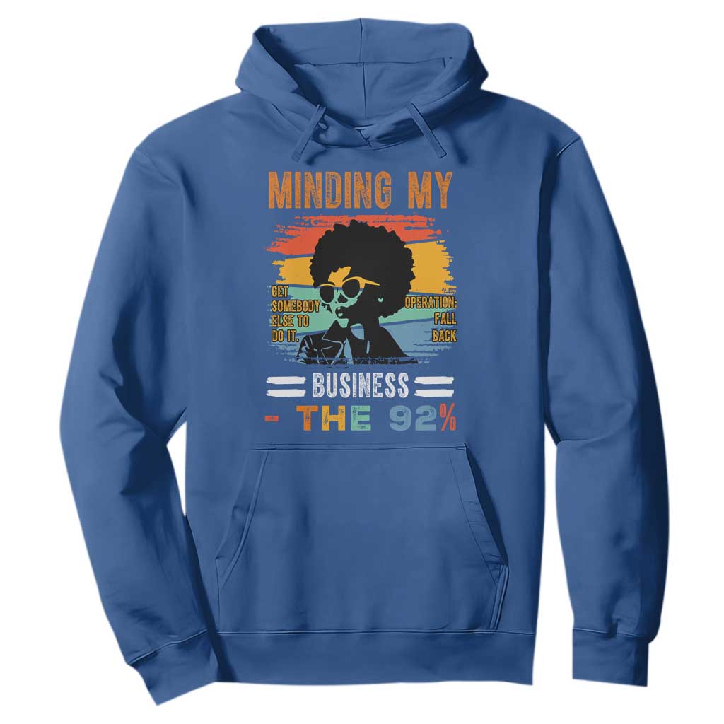 92 Percent Melanin African Women Hoodie Minding My Black Woman Business: The 92% - African Pride