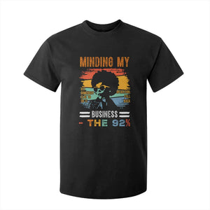 92 Percent Melanin African Women T Shirt For Kid Minding My Black Woman Business: The 92% - African Pride