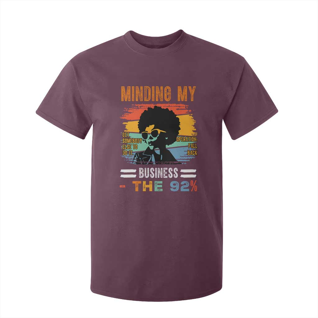 92 Percent Melanin African Women T Shirt For Kid Minding My Black Woman Business: The 92% - African Pride