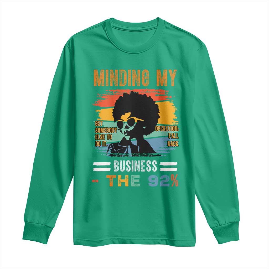 92 Percent Melanin African Women Long Sleeve Shirt Minding My Black Woman Business: The 92% - African Pride