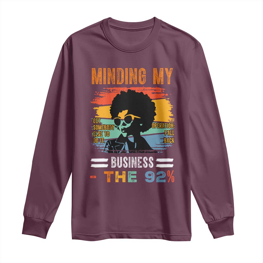 92 Percent Melanin African Women Long Sleeve Shirt Minding My Black Woman Business: The 92% - African Pride