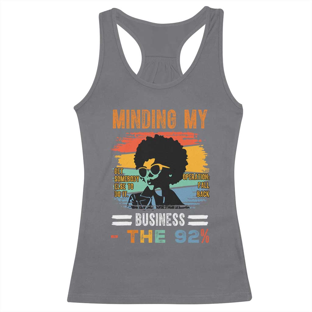 92 Percent Melanin African Women Racerback Tank Top Minding My Black Woman Business: The 92% - African Pride