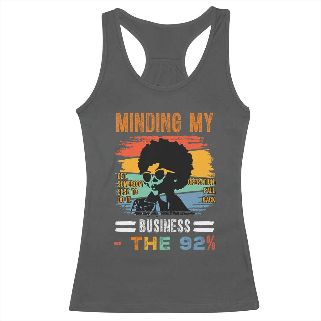 92 Percent Melanin African Women Racerback Tank Top Minding My Black Woman Business: The 92% - African Pride