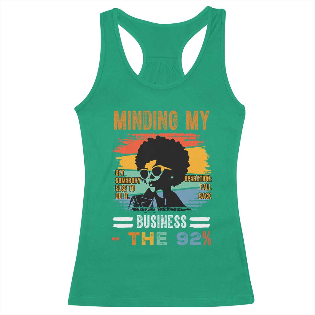 92 Percent Melanin African Women Racerback Tank Top Minding My Black Woman Business: The 92% - African Pride