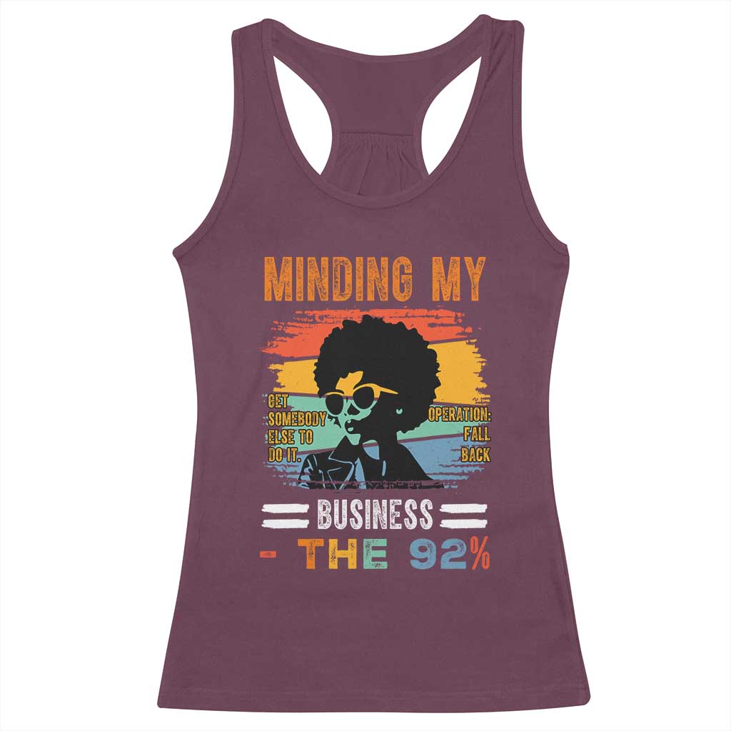 92 Percent Melanin African Women Racerback Tank Top Minding My Black Woman Business: The 92% - African Pride
