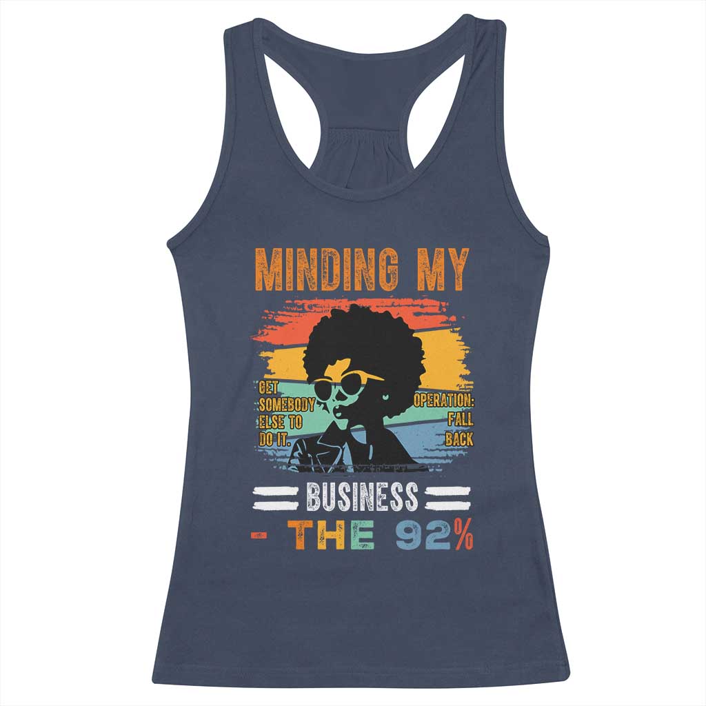 92 Percent Melanin African Women Racerback Tank Top Minding My Black Woman Business: The 92% - African Pride