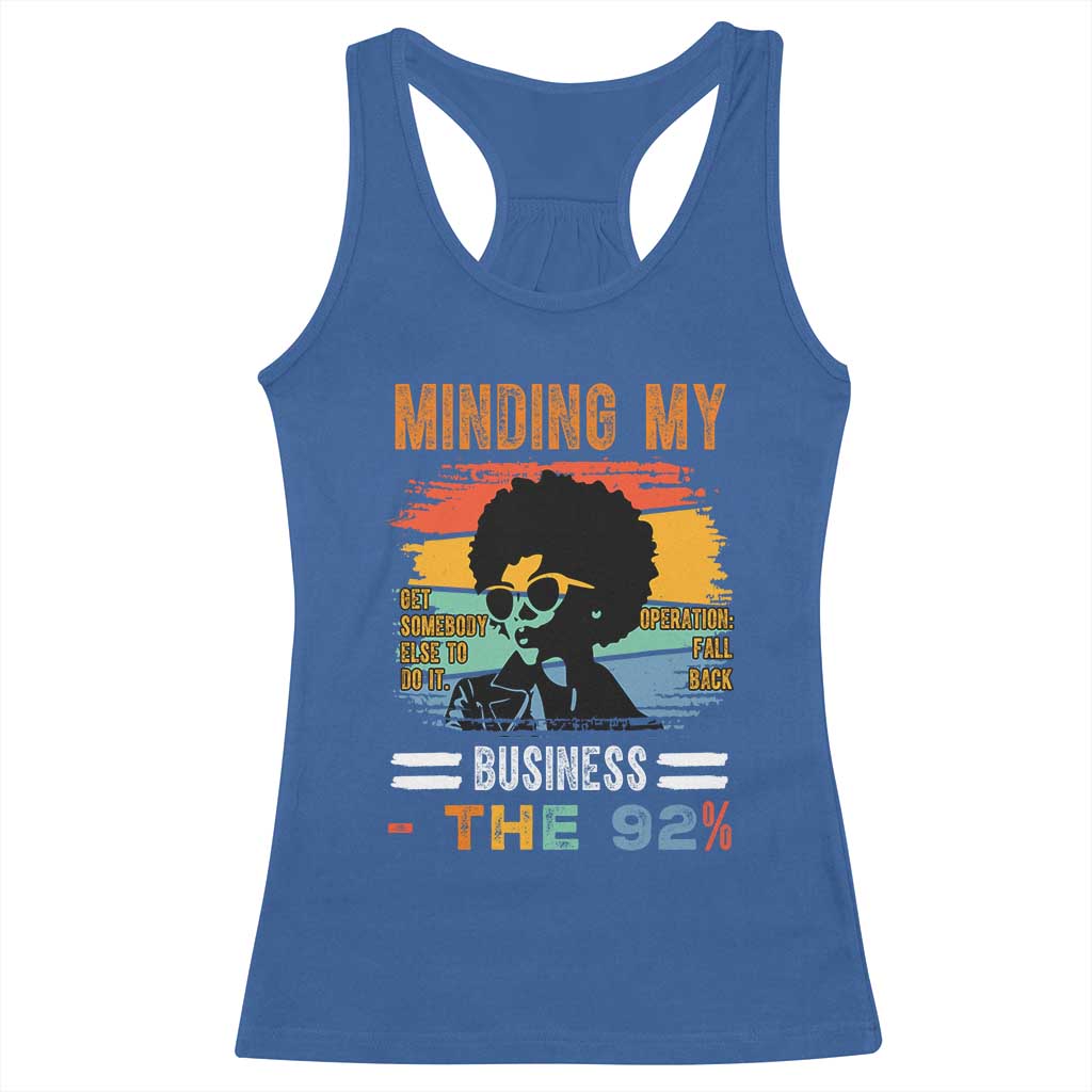 92 Percent Melanin African Women Racerback Tank Top Minding My Black Woman Business: The 92% - African Pride