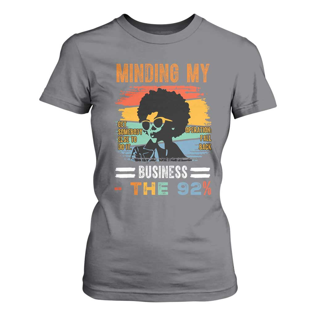 92 Percent Melanin African Women T Shirt For Women Minding My Black Woman Business: The 92% - African Pride