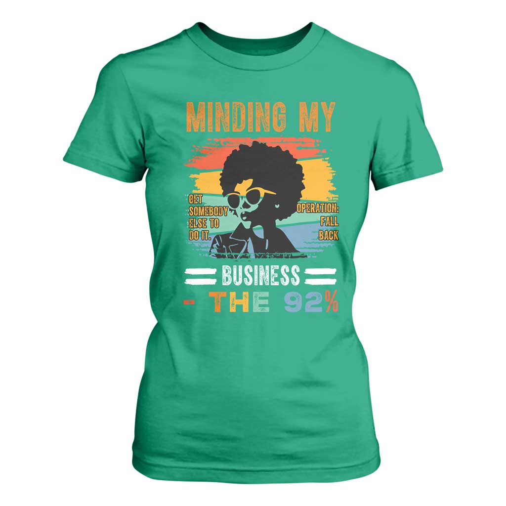 92 Percent Melanin African Women T Shirt For Women Minding My Black Woman Business: The 92% - African Pride