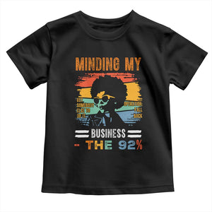 92 Percent Melanin African Women Toddler T Shirt Minding My Black Woman Business: The 92% - African Pride