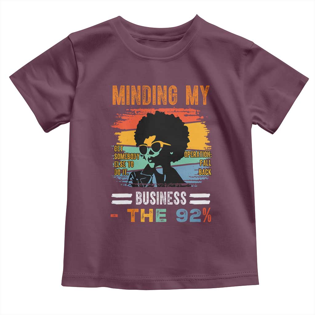 92 Percent Melanin African Women Toddler T Shirt Minding My Black Woman Business: The 92% - African Pride
