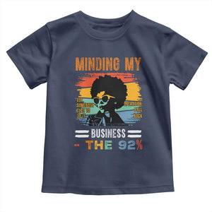 92 Percent Melanin African Women Toddler T Shirt Minding My Black Woman Business: The 92% - African Pride