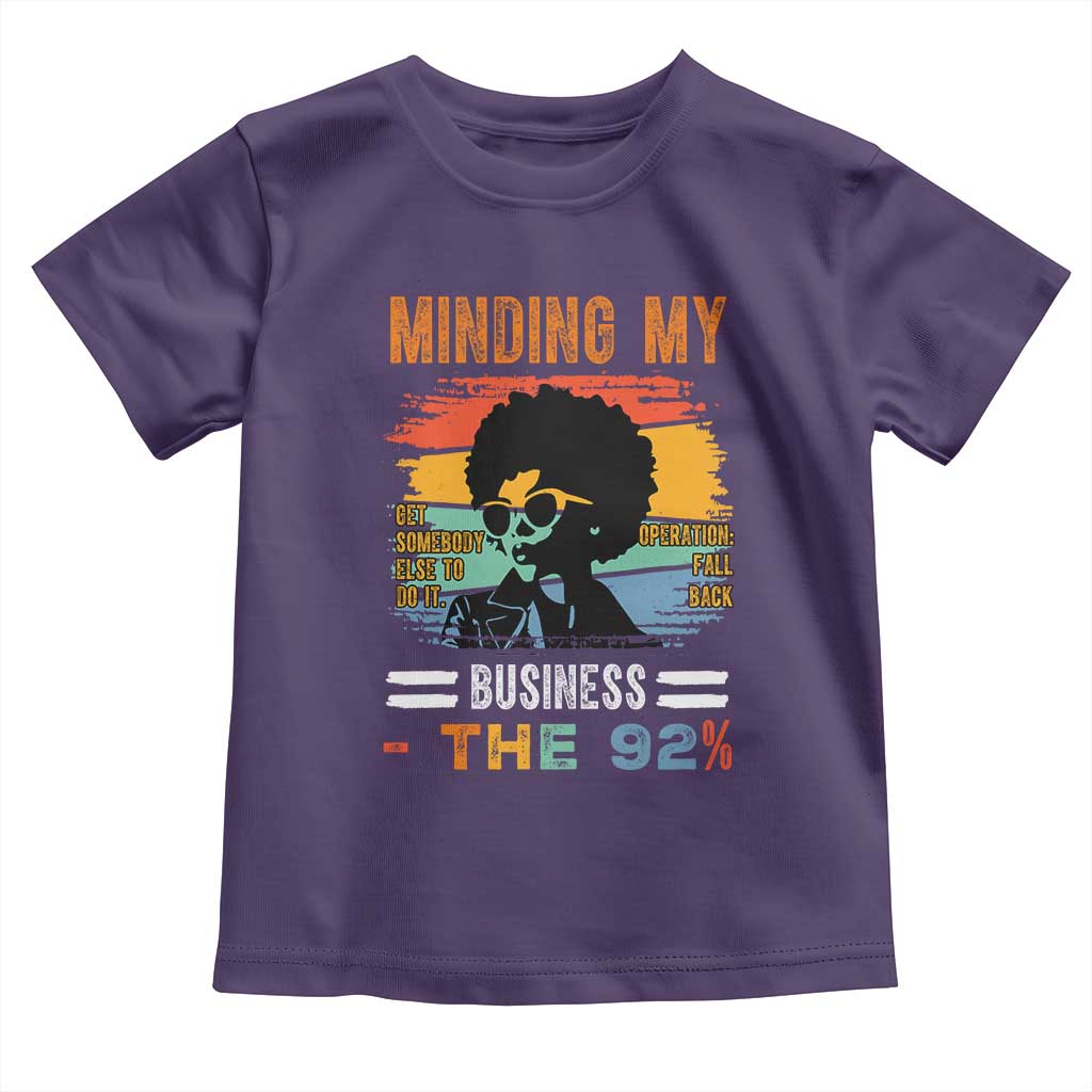 92 Percent Melanin African Women Toddler T Shirt Minding My Black Woman Business: The 92% - African Pride