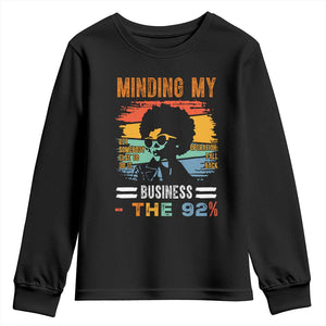 92 Percent Melanin African Women Youth Sweatshirt Minding My Black Woman Business: The 92% - African Pride