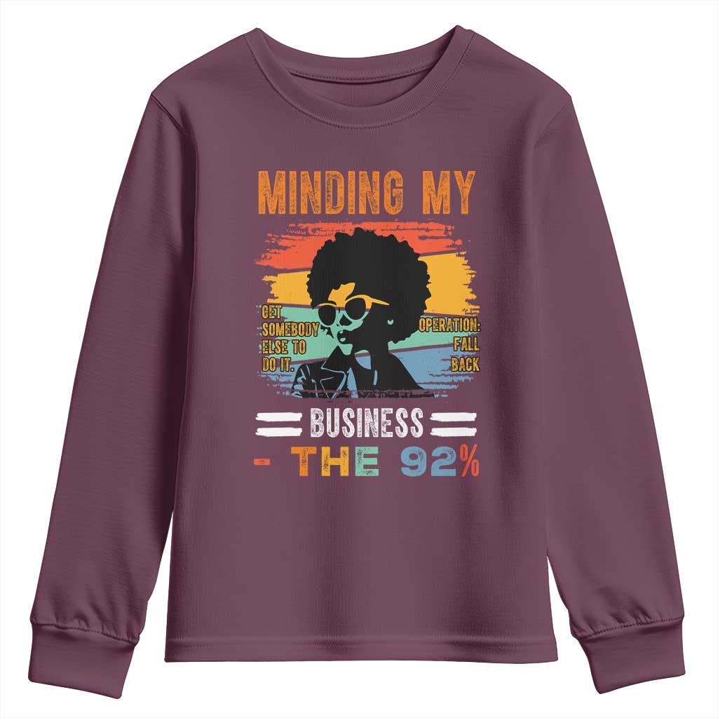 92 Percent Melanin African Women Youth Sweatshirt Minding My Black Woman Business: The 92% - African Pride