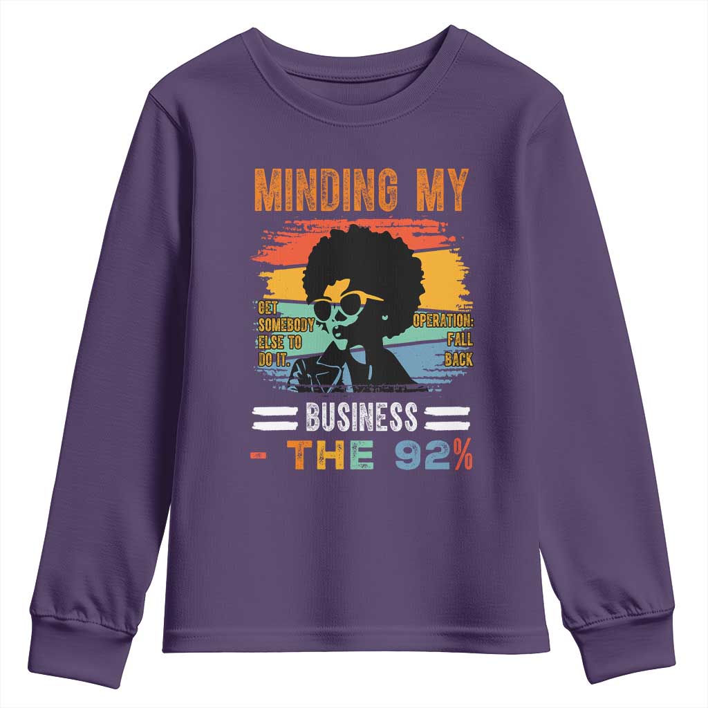 92 Percent Melanin African Women Youth Sweatshirt Minding My Black Woman Business: The 92% - African Pride