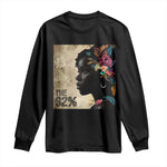 The 92% Black Women Power Long Sleeve Shirt 92 Percent Floral Melanin Girls - African Pride