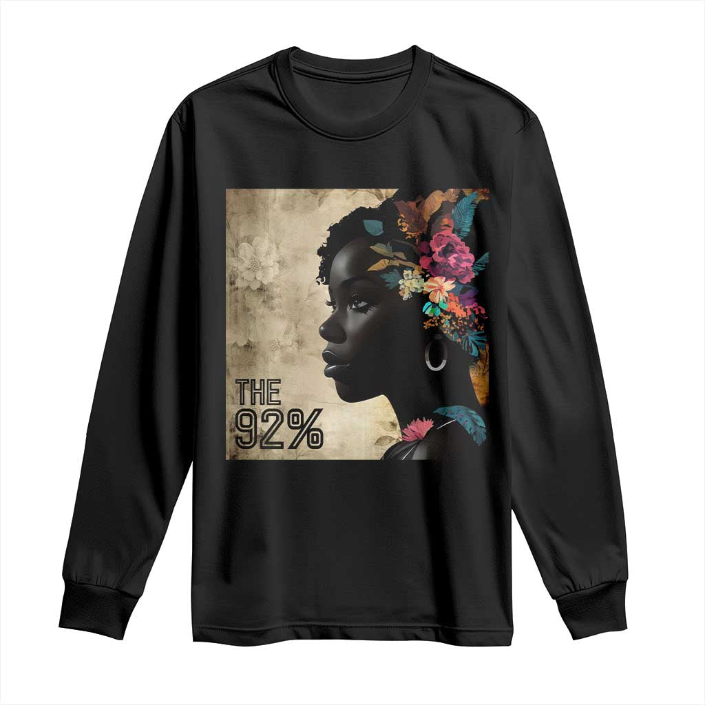 The 92% Black Women Power Long Sleeve Shirt 92 Percent Floral Melanin Girls - African Pride