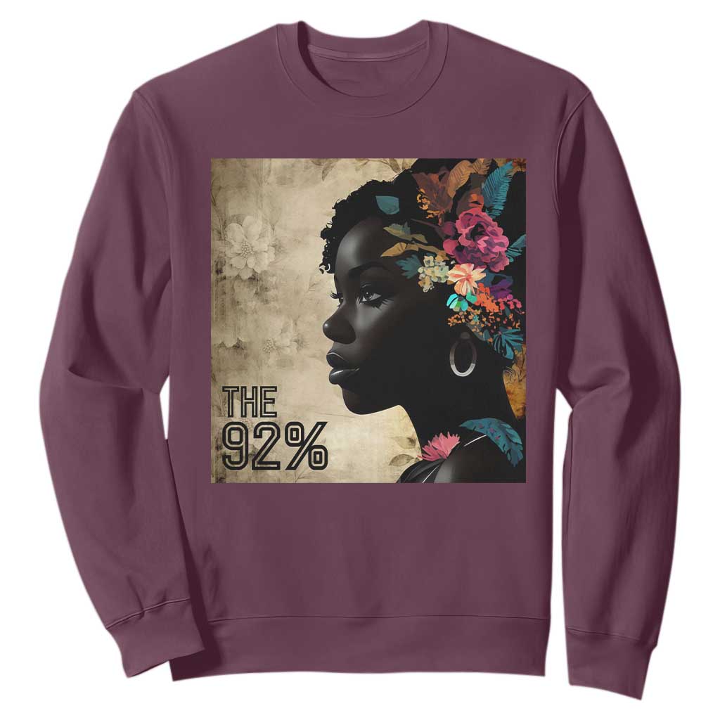 The 92% Black Women Power Sweatshirt 92 Percent Floral Melanin Girls - African Pride