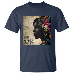 The 92% Black Women Power T Shirt 92 Percent Floral Melanin Girls - African Pride