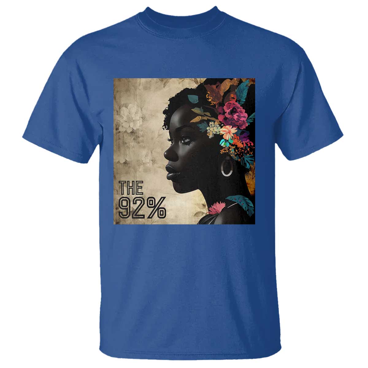The 92% Black Women Power T Shirt 92 Percent Floral Melanin Girls - African Pride