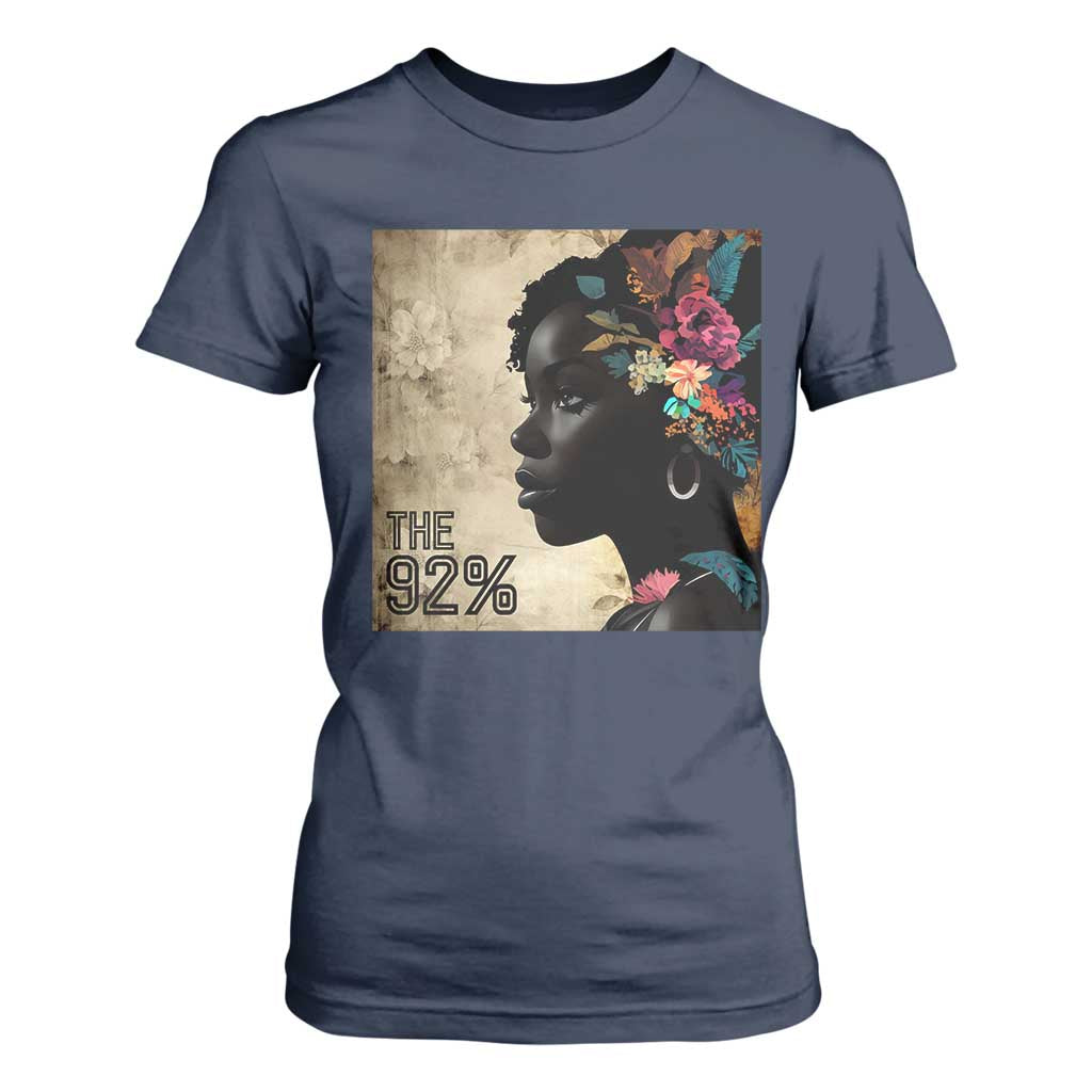 The 92% Black Women Power T Shirt For Women 92 Percent Floral Melanin Girls - African Pride