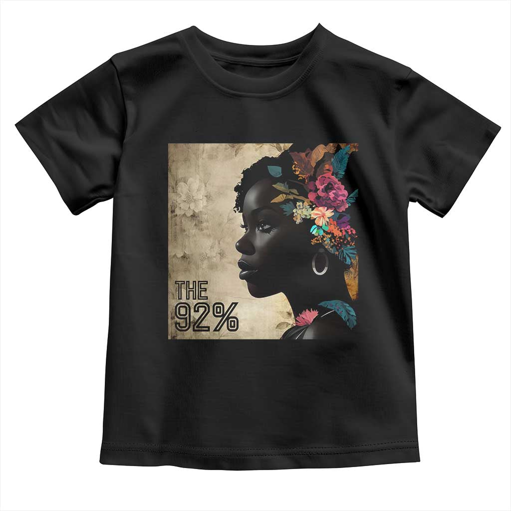 The 92% Black Women Power Toddler T Shirt 92 Percent Floral Melanin Girls - African Pride