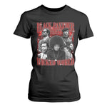 Black Panther Party T Shirt For Women Black History Month - African Pride