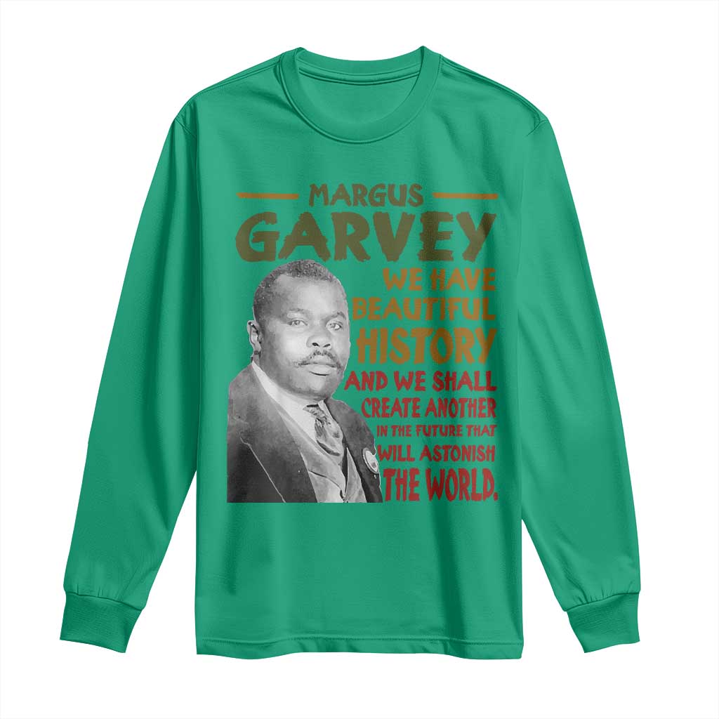 Marcus Garvey Quote Long Sleeve Shirt Black History Month - African Pride