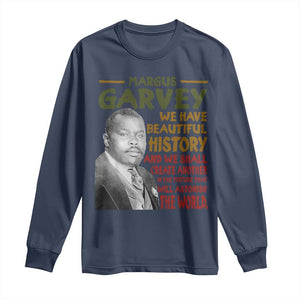 Marcus Garvey Quote Long Sleeve Shirt Black History Month - African Pride