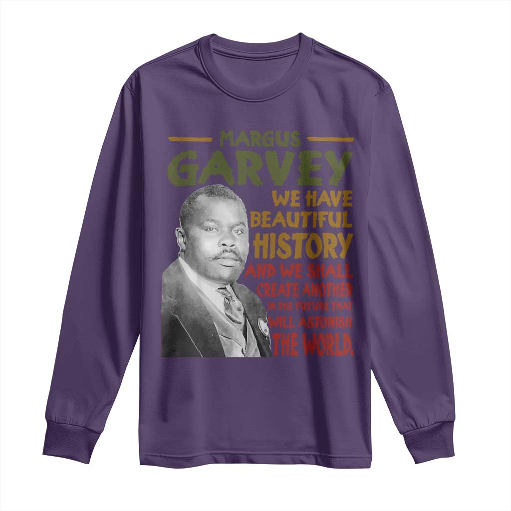 Marcus Garvey Quote Long Sleeve Shirt Black History Month - African Pride