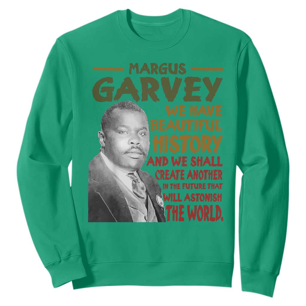 Marcus Garvey Quote Sweatshirt Black History Month - African Pride