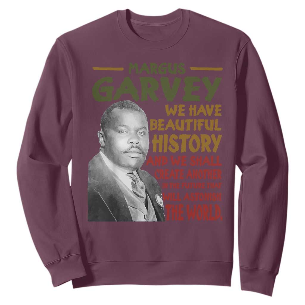 Marcus Garvey Quote Sweatshirt Black History Month - African Pride