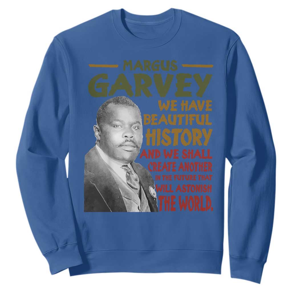 Marcus Garvey Quote Sweatshirt Black History Month - African Pride