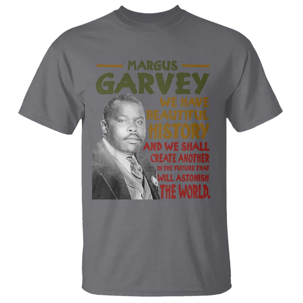 Marcus Garvey Quote T Shirt Black History Month - African Pride