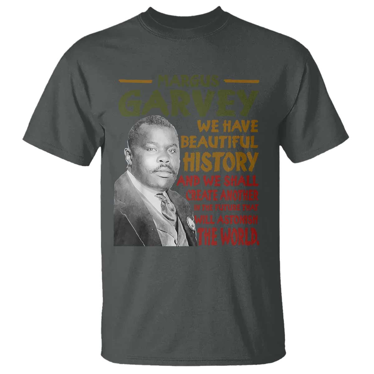 Marcus Garvey Quote T Shirt Black History Month - African Pride