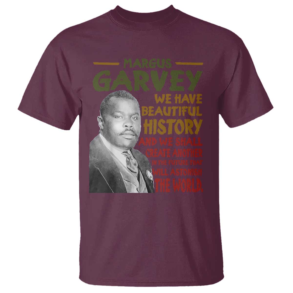 Marcus Garvey Quote T Shirt Black History Month - African Pride