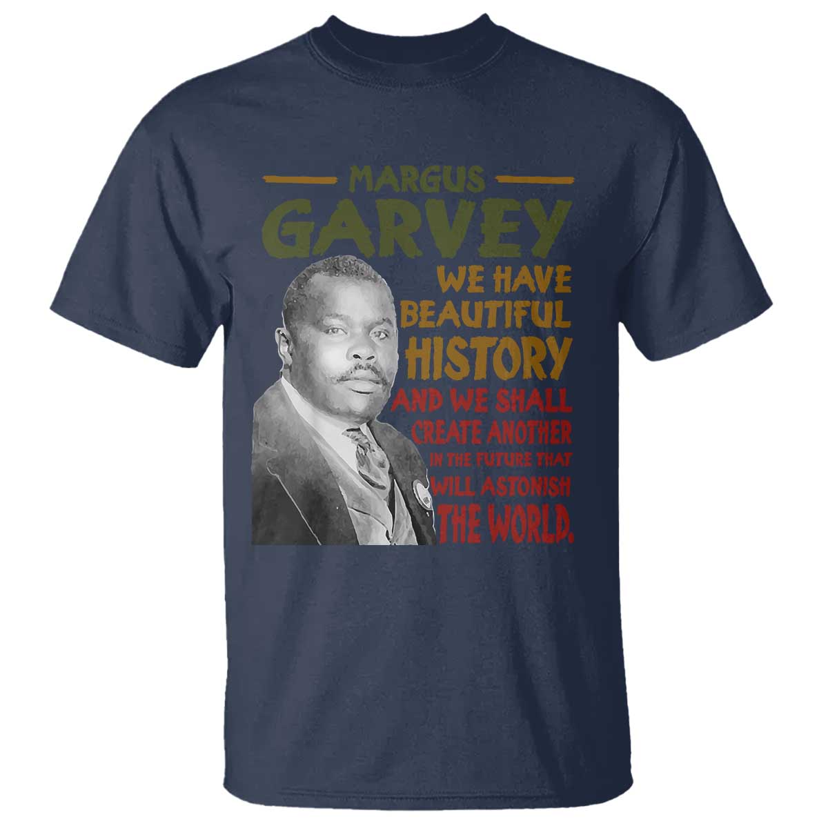 Marcus Garvey Quote T Shirt Black History Month - African Pride