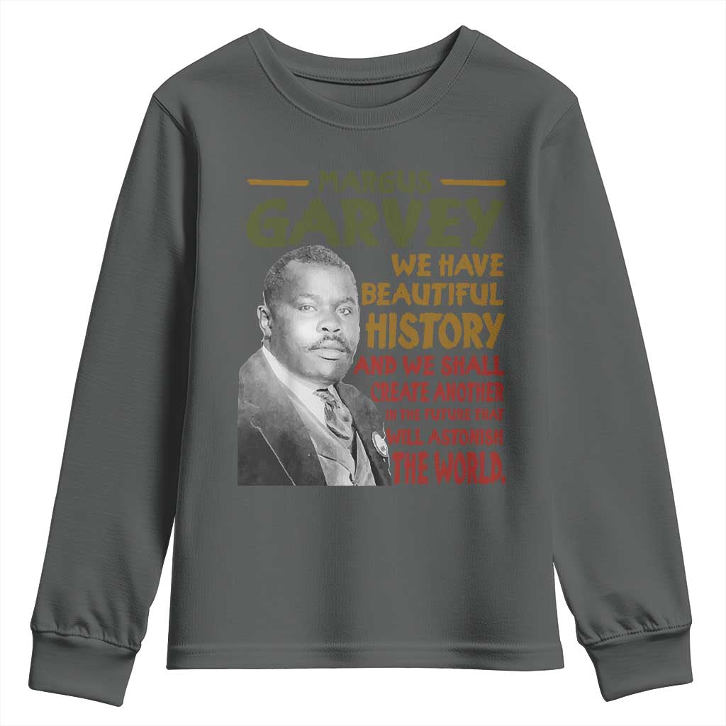 Marcus Garvey Quote Youth Sweatshirt Black History Month - African Pride