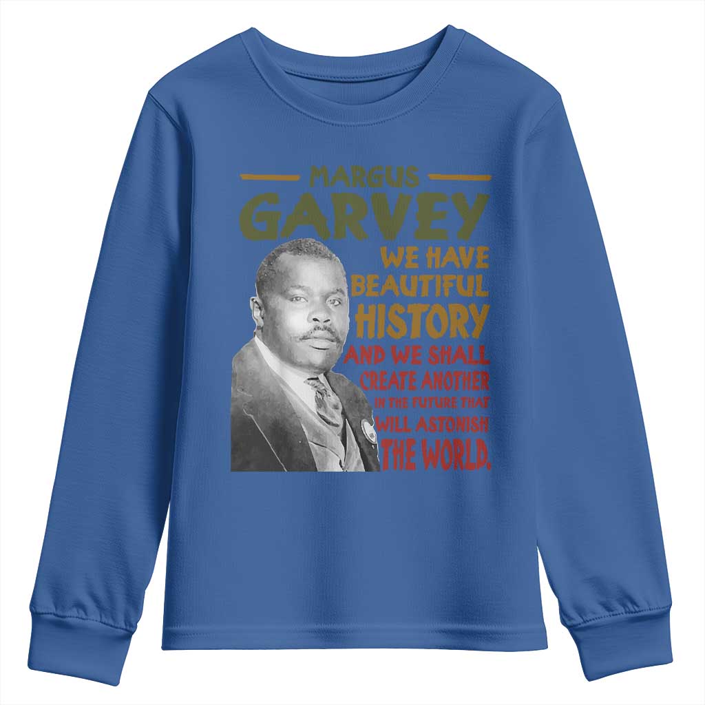 Marcus Garvey Quote Youth Sweatshirt Black History Month - African Pride