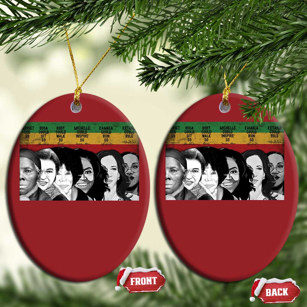 Black Pride Christmas Ornament Harriet Led Rosa Could Sit Ruby Could Walk Michelle Could Inspire Kamala Could Run Ketanji Could Rule - African Pride