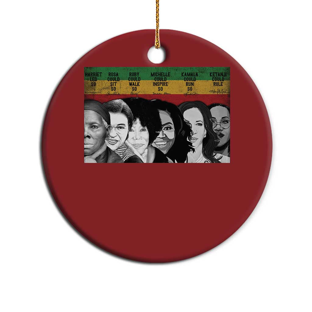 Black Pride Christmas Ornament Harriet Led Rosa Could Sit Ruby Could Walk Michelle Could Inspire Kamala Could Run Ketanji Could Rule - African Pride