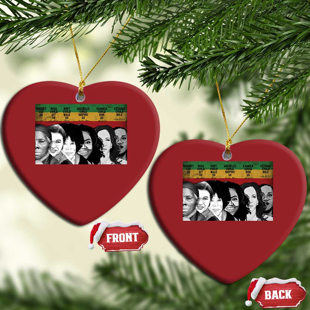 Black Pride Christmas Ornament Harriet Led Rosa Could Sit Ruby Could Walk Michelle Could Inspire Kamala Could Run Ketanji Could Rule - African Pride