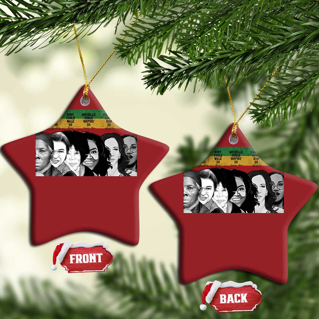 Black Pride Christmas Ornament Harriet Led Rosa Could Sit Ruby Could Walk Michelle Could Inspire Kamala Could Run Ketanji Could Rule - African Pride
