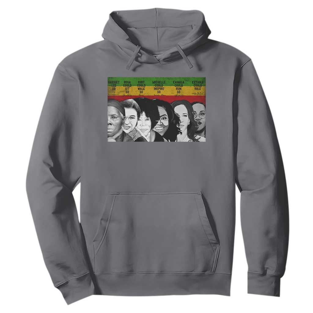 Black Pride Hoodie Harriet Led Rosa Could Sit Ruby Could Walk Michelle Could Inspire Kamala Could Run Ketanji Could Rule - African Pride