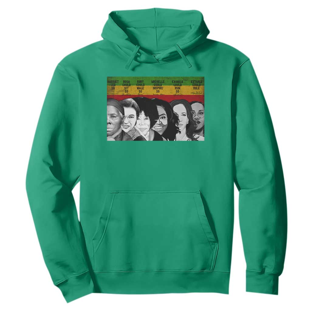 Black Pride Hoodie Harriet Led Rosa Could Sit Ruby Could Walk Michelle Could Inspire Kamala Could Run Ketanji Could Rule - African Pride